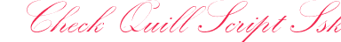 Check Quill Script Ssk